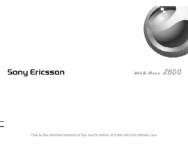 Руководство пользователя, руководство по эксплуатации сотового gsm, смартфона Sony Ericsson Z600