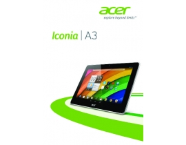 Руководство пользователя, руководство по эксплуатации планшета Acer Iconia A3-A11