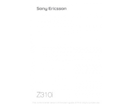 Руководство пользователя, руководство по эксплуатации сотового gsm, смартфона Sony Ericsson Z310i