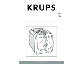 Руководство пользователя, руководство по эксплуатации тостера Krups FEM 241