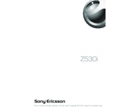 Инструкция, руководство по эксплуатации сотового gsm, смартфона Sony Ericsson Z530i