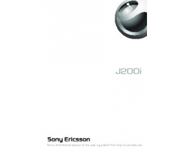 Руководство пользователя, руководство по эксплуатации сотового gsm, смартфона Sony Ericsson J200i
