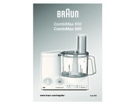 Инструкция, руководство по эксплуатации комбайна Braun CombiMax 650