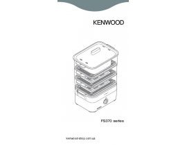 Руководство пользователя, руководство по эксплуатации пароварки Kenwood FS371