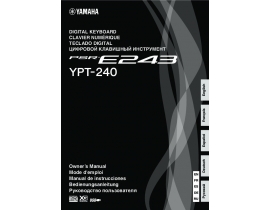 Руководство пользователя, руководство по эксплуатации синтезатора, цифрового пианино Yamaha PSR-E243_YPT-240