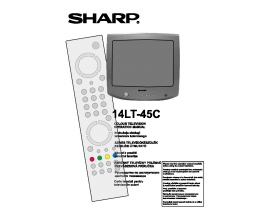 Руководство пользователя, руководство по эксплуатации кинескопного телевизора Sharp 14LT-45C