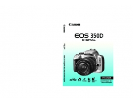 Инструкция, руководство по эксплуатации цифрового фотоаппарата Canon EOS 350D
