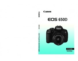 Инструкция, руководство по эксплуатации цифрового фотоаппарата Canon EOS 650D